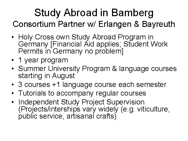 Study Abroad in Bamberg Consortium Partner w/ Erlangen & Bayreuth • Holy Cross own