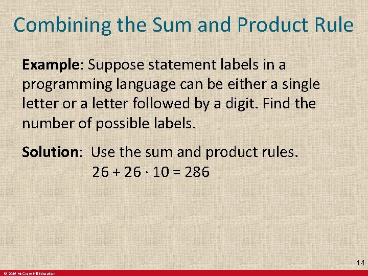 Combining the Sum and Product Rule Example: Suppose statement labels in a programming language