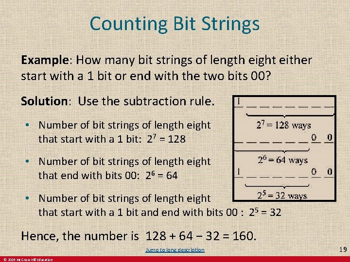 Counting Bit Strings Example: How many bit strings of length eight either start with