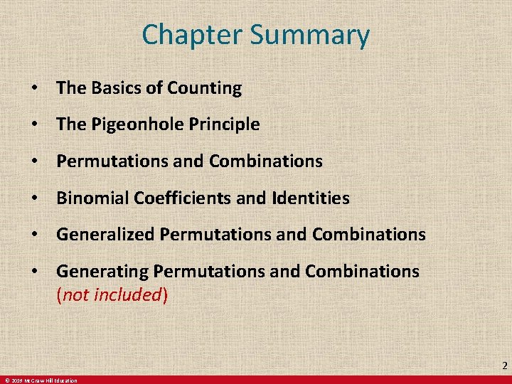 Chapter Summary • The Basics of Counting • The Pigeonhole Principle • Permutations and