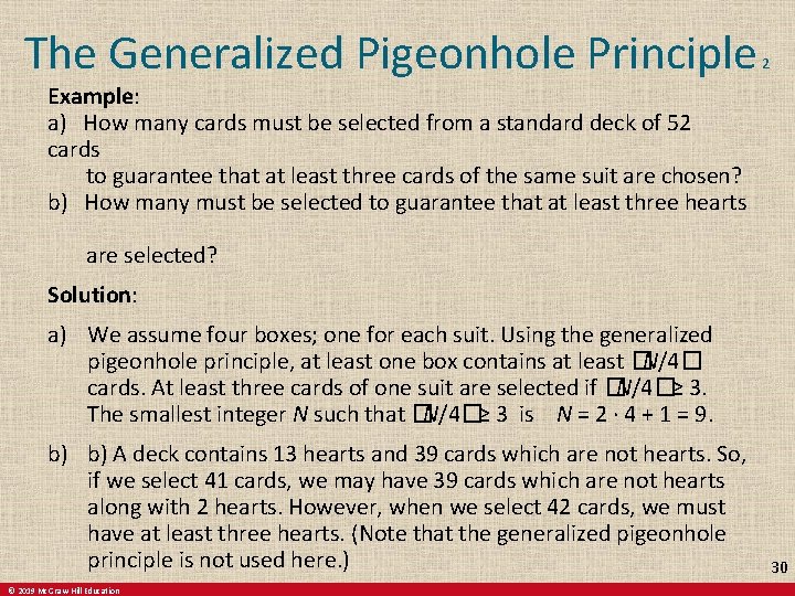 The Generalized Pigeonhole Principle 2 Example: a) How many cards must be selected from
