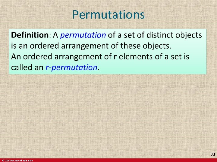 Permutations 33 © 2019 Mc. Graw-Hill Education 