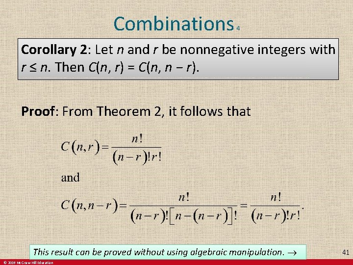 Combinations 4 Corollary 2: Let n and r be nonnegative integers with r ≤