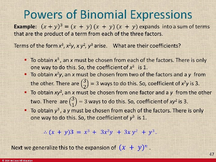 Powers of Binomial Expressions 47 © 2019 Mc. Graw-Hill Education 