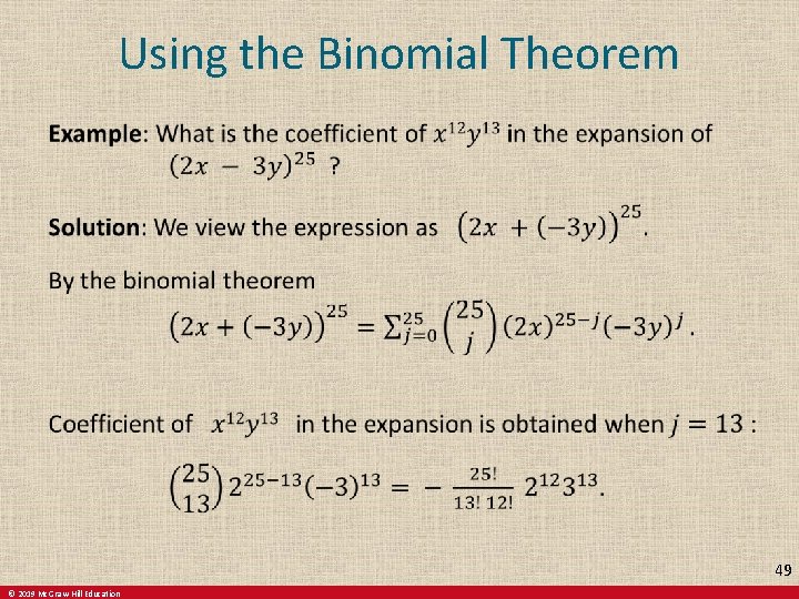 Using the Binomial Theorem 49 © 2019 Mc. Graw-Hill Education 