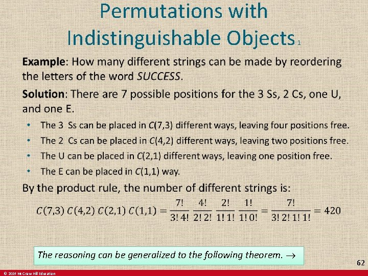 Permutations with Indistinguishable Objects 1 The reasoning can be generalized to the following theorem.