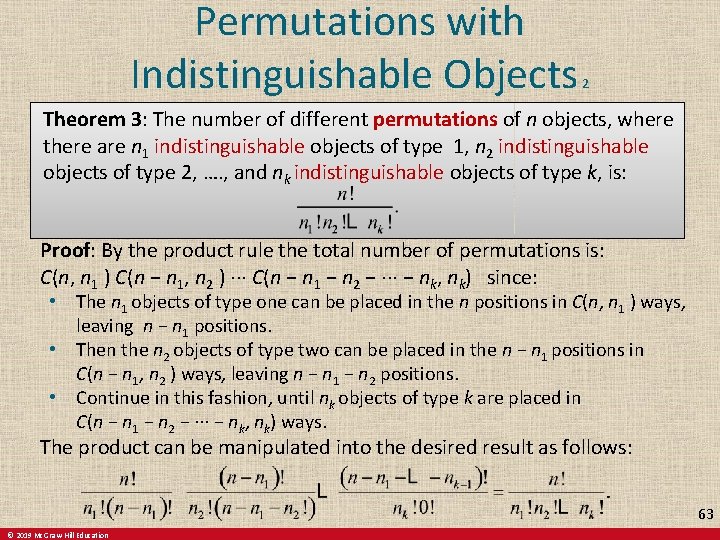 Permutations with Indistinguishable Objects 2 Theorem 3: The number of different permutations of n