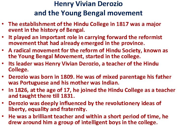 Henry Vivian Derozio and the Young Bengal movement • The establishment of the Hindu