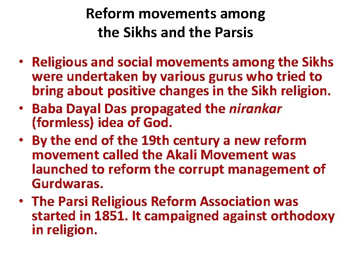Reform movements among the Sikhs and the Parsis • Religious and social movements among