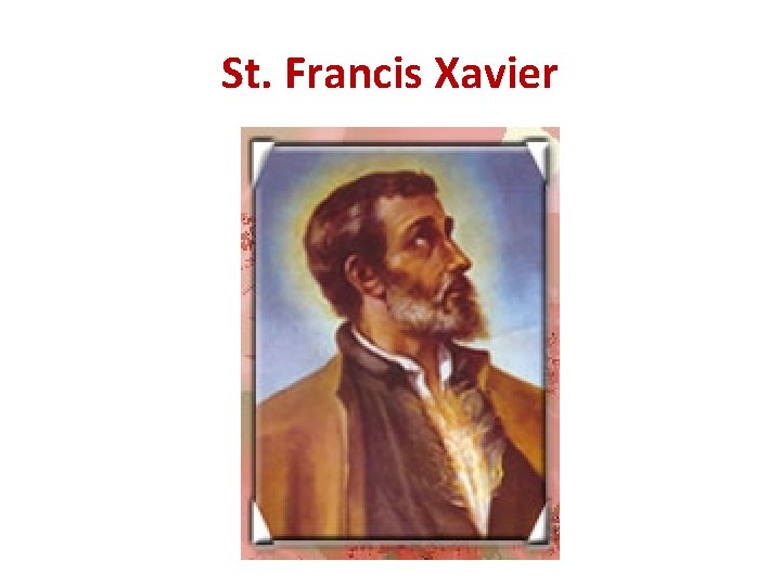 St. Francis Xavier 