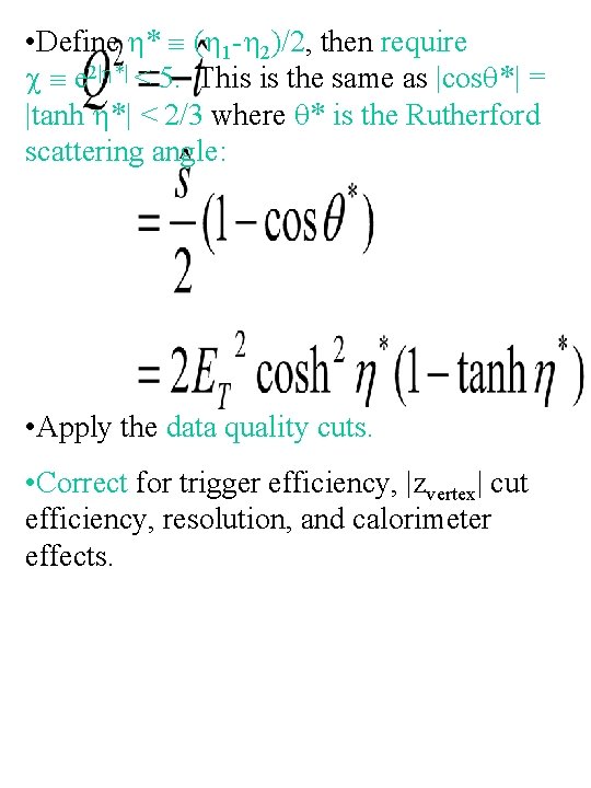  • Define * ( 1 - 2)/2, then require e 2| *| <