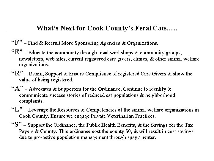 What’s Next for Cook County’s Feral Cats…. . “F” – Find & Recruit More
