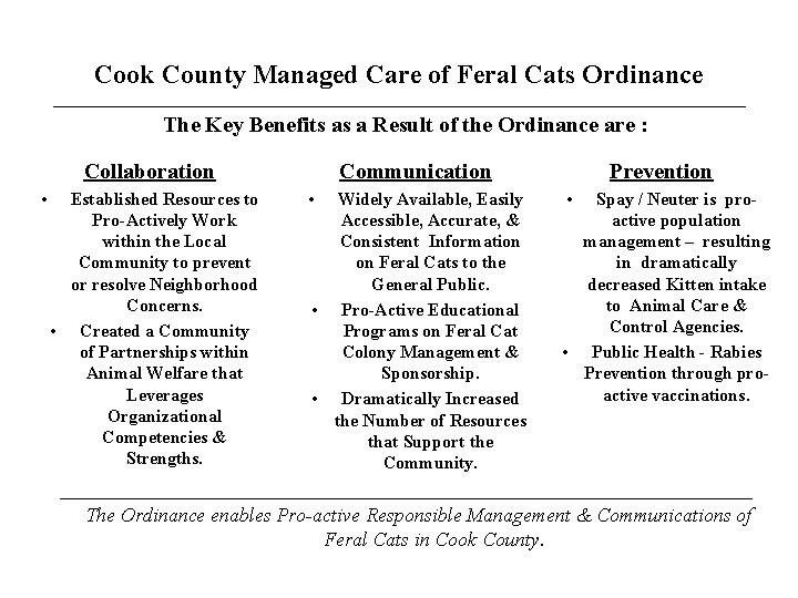 Cook County Managed Care of Feral Cats Ordinance The Key Benefits as a Result
