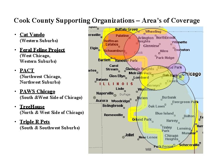 Cook County Supporting Organizations – Area’s of Coverage • Cat Vando (Western Suburbs) •