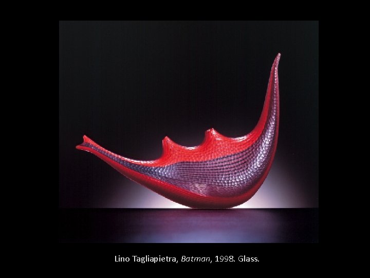 Lino Tagliapietra, Batman, 1998. Glass. 