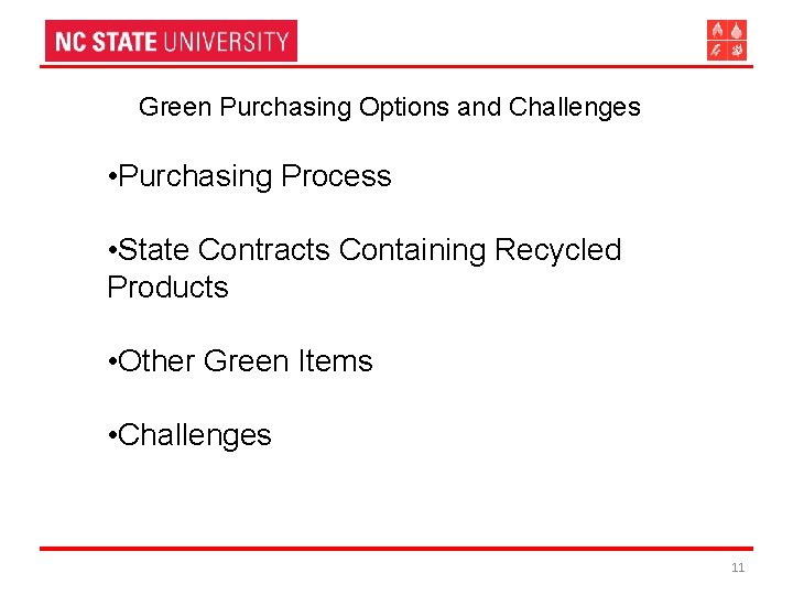 Green Purchasing Options and Challenges • Purchasing Process • State Contracts Containing Recycled Products