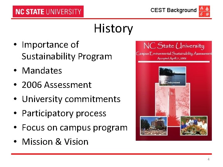 CEST Background History • Importance of Sustainability Program • Mandates • 2006 Assessment •