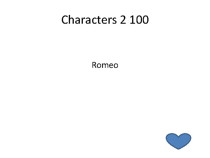 Characters 2 100 Romeo 