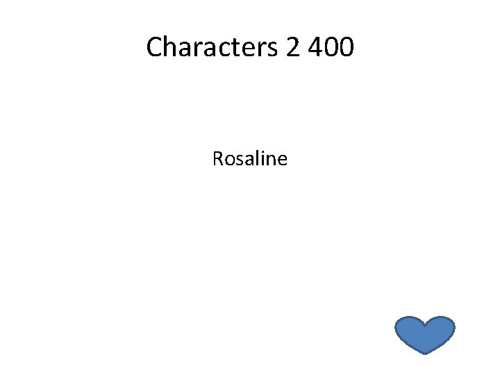 Characters 2 400 Rosaline 