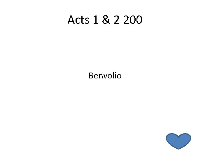 Acts 1 & 2 200 Benvolio 