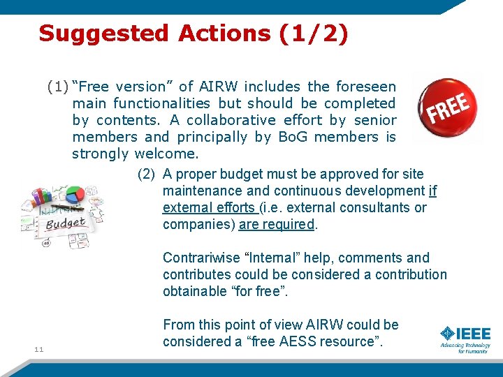 Suggested Actions (1/2) (1) “Free version” of AIRW includes the foreseen main functionalities but