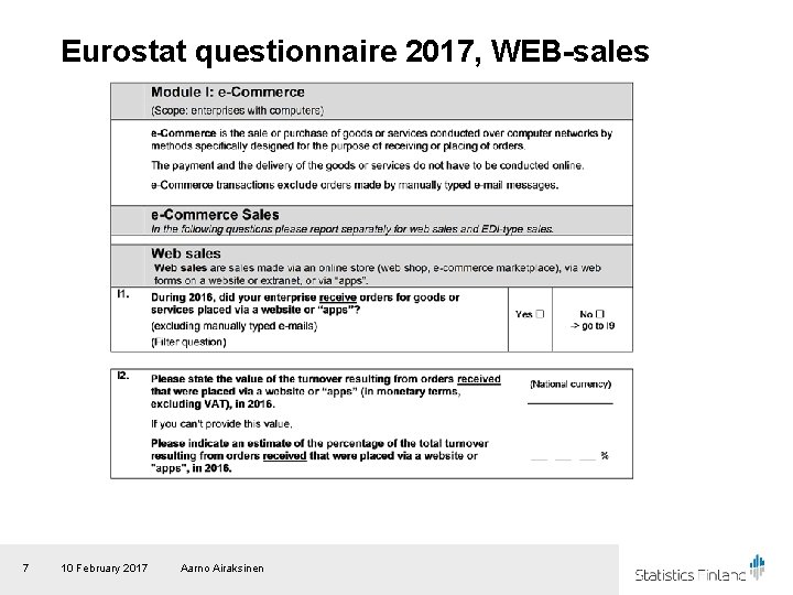 Eurostat questionnaire 2017, WEB-sales 7 10 February 2017 Aarno Airaksinen 