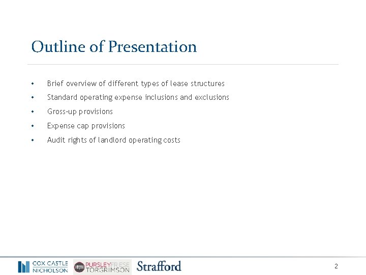 Outline of Presentation • Brief overview of different types of lease structures • Standard