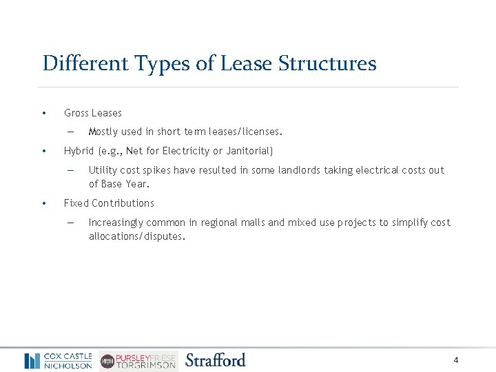 Different Types of Lease Structures • Gross Leases ― • Hybrid (e. g. ,