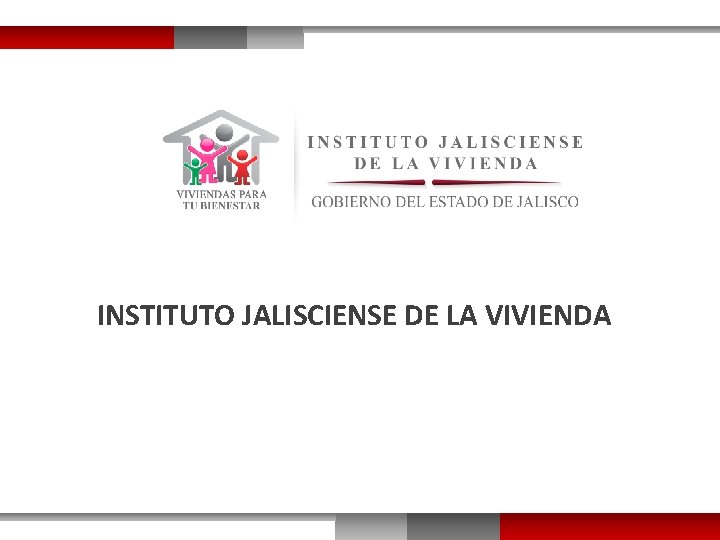 INSTITUTO JALISCIENSE DE LA VIVIENDA 