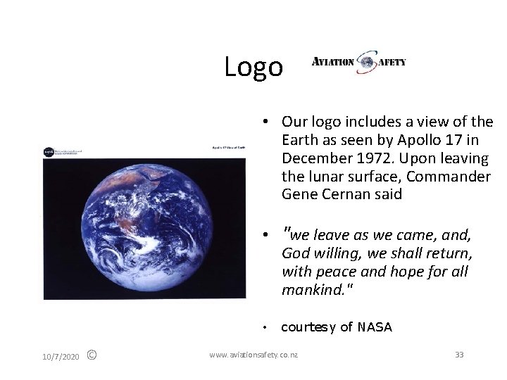 Logo • Our logo includes a view of the Earth as seen by Apollo