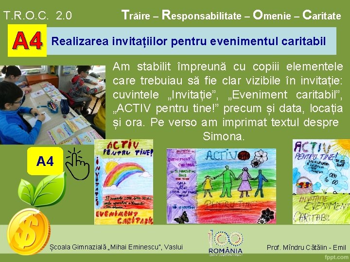 T. R. O. C. 2. 0 A 4 Trăire – Responsabilitate – Omenie –