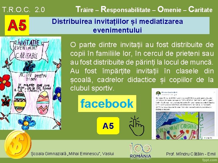 T. R. O. C. 2. 0 A 5 Trăire – Responsabilitate – Omenie –