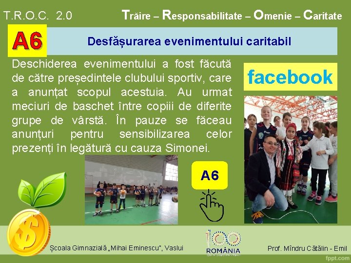 T. R. O. C. 2. 0 A 6 Trăire – Responsabilitate – Omenie –