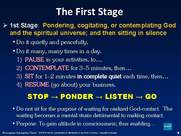 The First Stage Ø 1 st Stage: Pondering, cogitating, or contemplating God and the