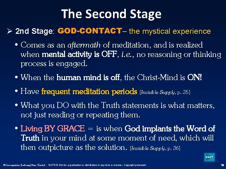 The Second Stage Ø 2 nd Stage: GOD-CONTACT – the mystical experience • Comes
