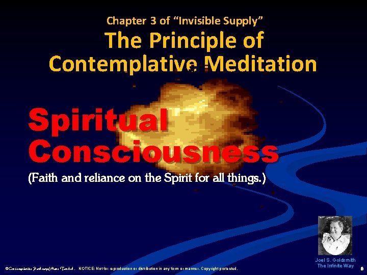 Chapter 3 of “Invisible Supply” The Principle of Contemplative Meditation Spiritual Consciousness (Faith and