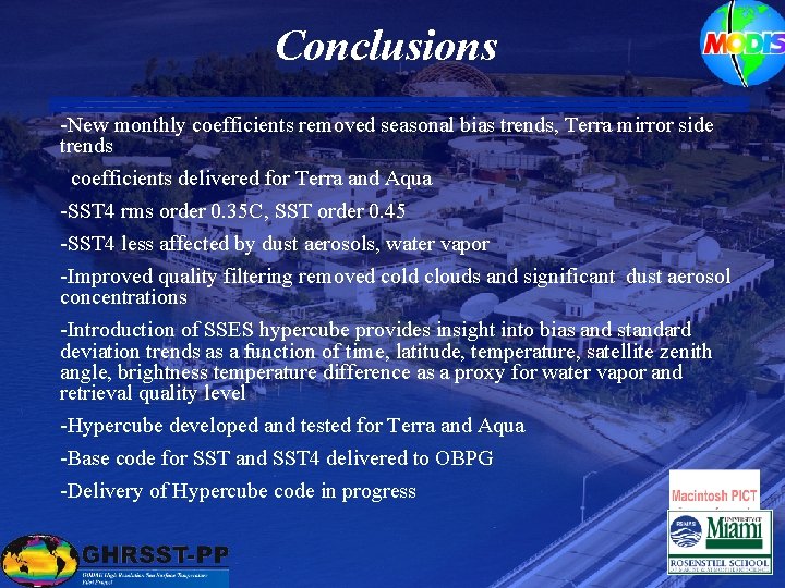 Conclusions -New monthly coefficients removed seasonal bias trends, Terra mirror side trends coefficients delivered