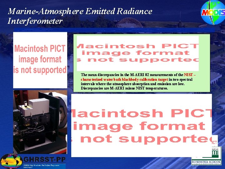 Marine-Atmosphere Emitted Radiance Interferometer The mean discrepancies in the M-AERI 02 measurements of the