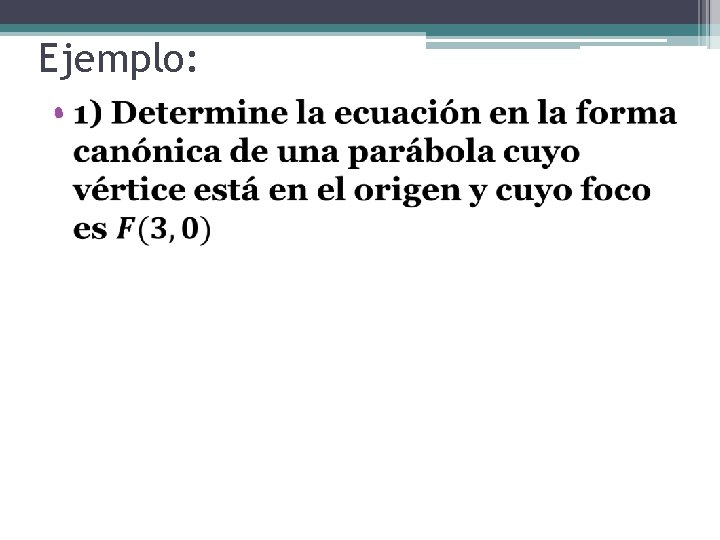 Ejemplo: • 