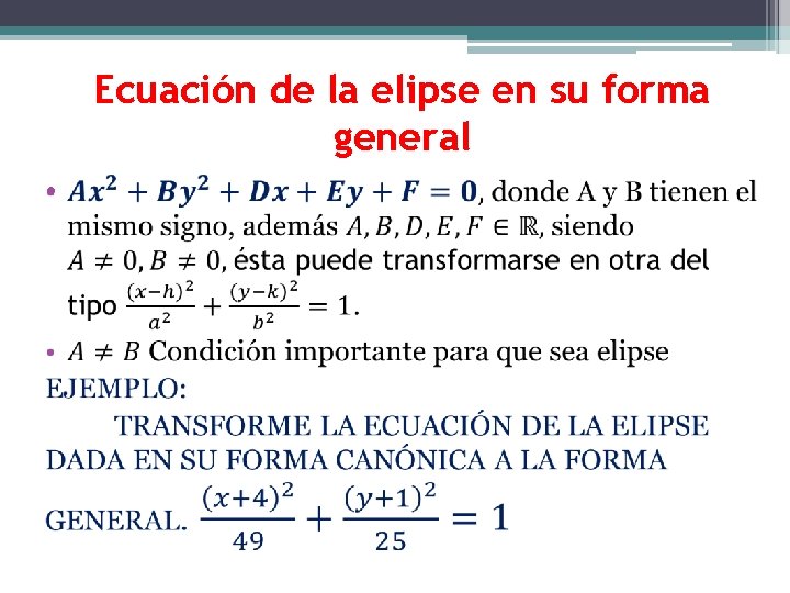 Ecuación de la elipse en su forma general • 