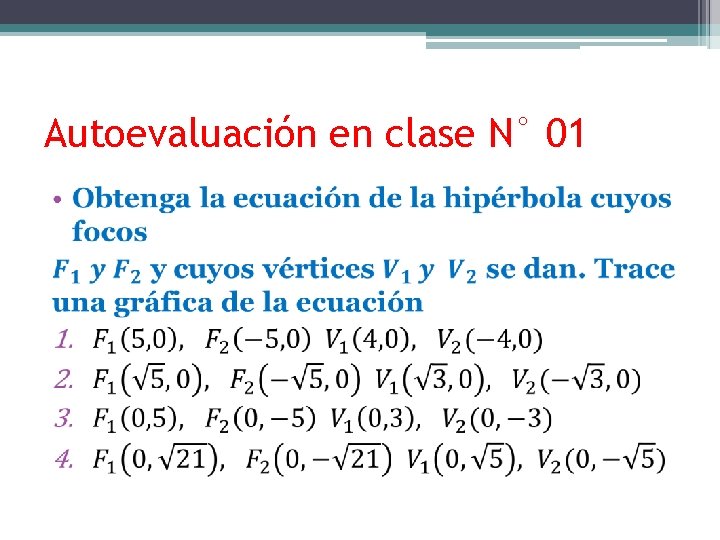 Autoevaluación en clase N° 01 • 