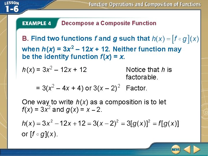 Decompose a Composite Function B. Find two functions f and g such that when