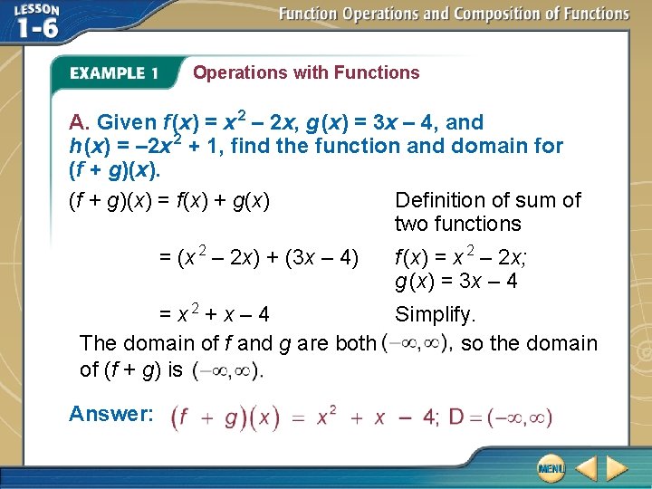 Operations with Functions A. Given f (x) = x 2 – 2 x, g