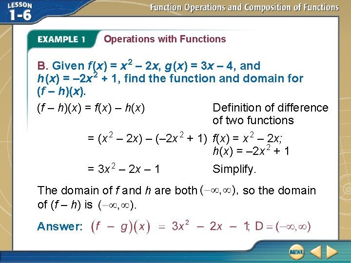 Operations with Functions B. Given f (x) = x 2 – 2 x, g