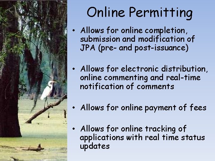 Online Permitting • Allows for online completion, submission and modification of JPA (pre- and Online Permitting • Allows for online completion, submission and modification of JPA (pre- and