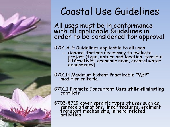 Coastal Use Guidelines All uses must be in conformance with all applicable Guidelines in Coastal Use Guidelines All uses must be in conformance with all applicable Guidelines in