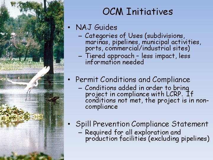 OCM Initiatives • NAJ Guides – Categories of Uses (subdivisions, marinas, pipelines, municipal activities, OCM Initiatives • NAJ Guides – Categories of Uses (subdivisions, marinas, pipelines, municipal activities,