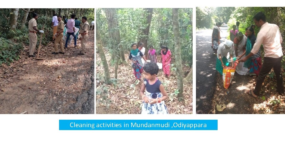 Cleaning activities in Mundanmudi , Odiyappara 