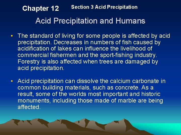 Chapter 12 Section 3 Acid Precipitation and Humans • The standard of living for