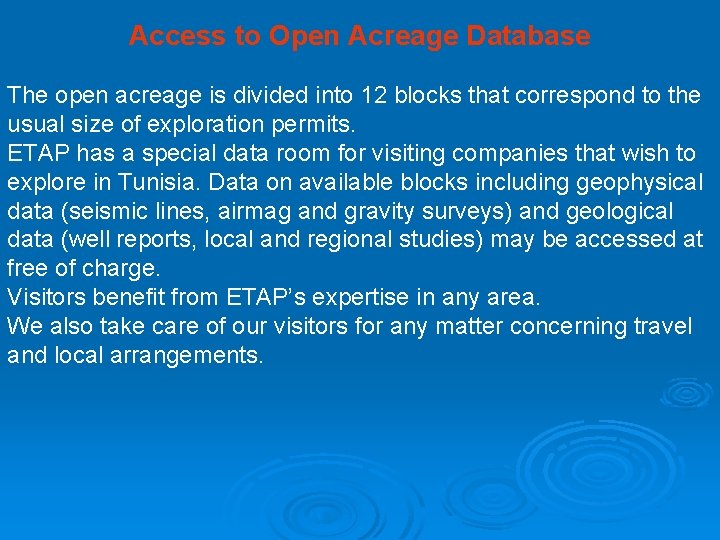 Access to Open Acreage Database The open acreage is divided into 12 blocks that